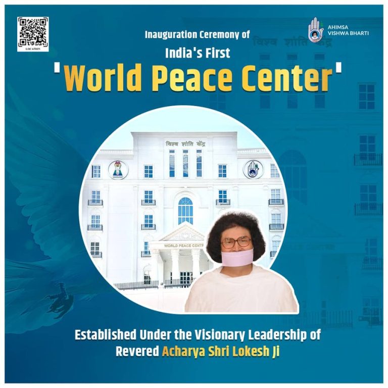 World Peace Centre Inaugurated in India to Promote a Stress-Free, Non-Violent World: Acharya Lokesh Muni